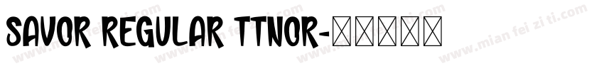 Savor Regular ttnor字体转换